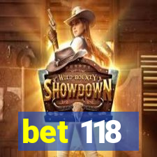 bet 118